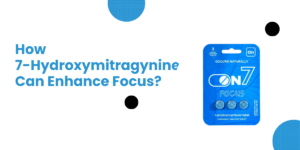 How 7-Hydroxymitragynine Can Enhance Focus