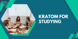 kratom for studying