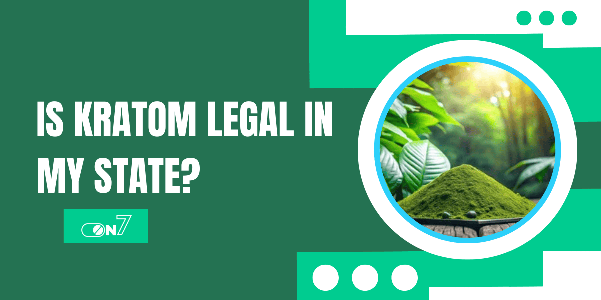 Is Kratom Legal In My State? Let’s Find Out