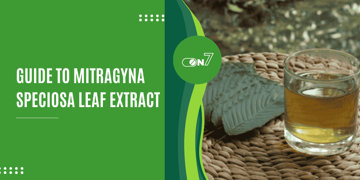 Guide To Mitragyna Speciosa Leaf Extract