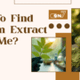 How To Find Kratom Extract Near Me?