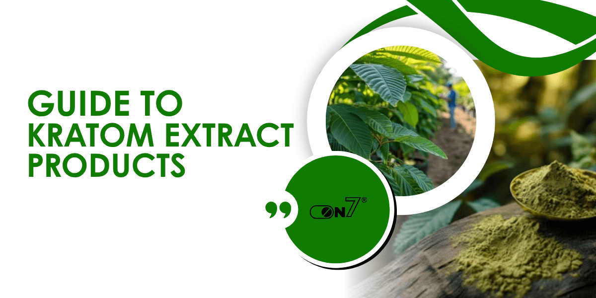 Guide To Kratom Extract Products: Shots, Tablets, and More
